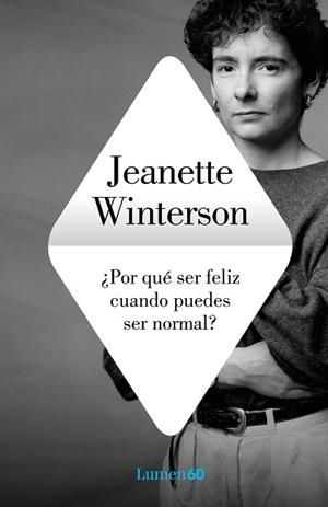 ¿POR QUÉ SER FELIZ CUANDO PUEDES SER NORMAL? | 9788426409249 | WINTERSON, JEANETTE | Llibreria Online de Banyoles | Comprar llibres en català i castellà online
