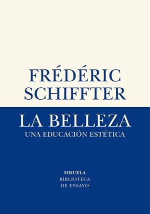 BELLEZA, LA | 9788417996611 | SCHIFFTER, FRÉDÉRIC | Llibreria Online de Banyoles | Comprar llibres en català i castellà online
