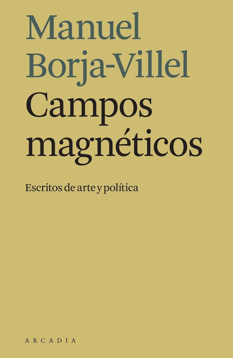 CAMPOS MAGNÉTICOS | 9788494992445 | BORJA-VILLEL, MANUEL | Llibreria L'Altell - Llibreria Online de Banyoles | Comprar llibres en català i castellà online - Llibreria de Girona