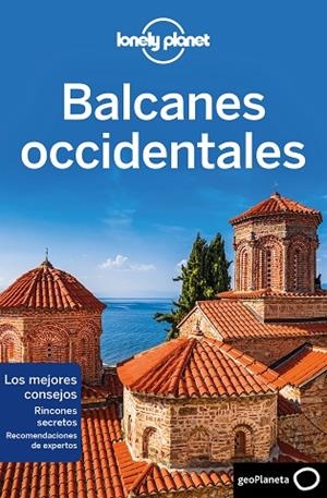 BALCANES OCCIDENTALES 1 | 9788408216742 | DRAGICEVICH, PETER/BAKER, MARK/BUTLER, STUART/HAM, ANTHONY/LEE, JESSICA/MARIC, VESNA/RAUB, KEVIN/VLA | Llibreria Online de Banyoles | Comprar llibres en català i castellà online