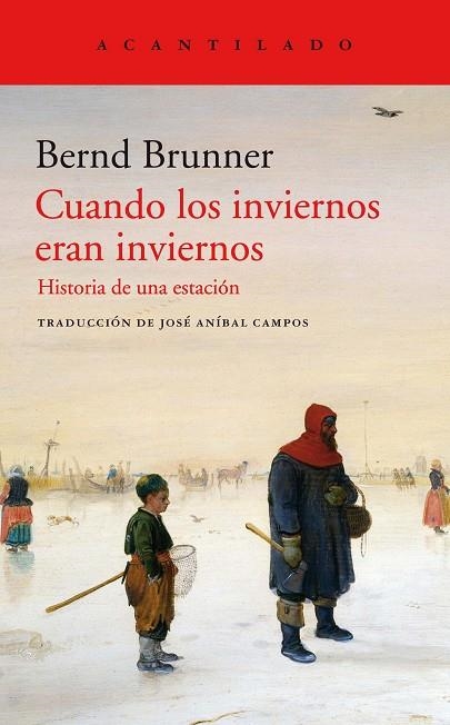 CUANDOS LOS INVIERNOS ERAN INVIERNOS | 9788417902230 | BRUNNER, BERND | Llibreria L'Altell - Llibreria Online de Banyoles | Comprar llibres en català i castellà online - Llibreria de Girona