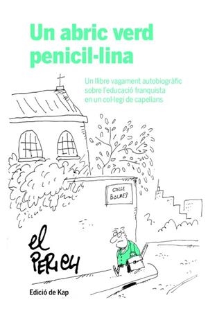 UN ABRIC VERD PENICIL·LINA | 9788417214951 | PERICH ESCALA, JAUME | Llibreria Online de Banyoles | Comprar llibres en català i castellà online