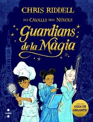 GUARDIANS DE LA MÀGIA | 9788466147675 | RIDDELL, CHRIS | Llibreria L'Altell - Llibreria Online de Banyoles | Comprar llibres en català i castellà online - Llibreria de Girona