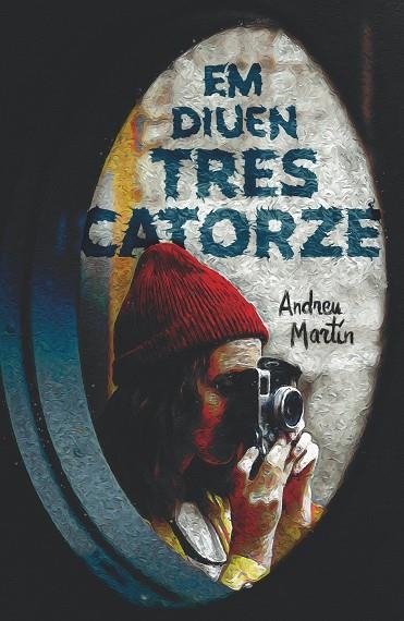 EM DIUEN TRES CATORZE | 9788466147736 | MARTÍN FARRERO, ANDREU | Llibreria L'Altell - Llibreria Online de Banyoles | Comprar llibres en català i castellà online - Llibreria de Girona