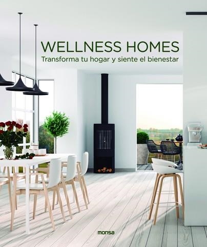 WELLNESS HOMES | 9788417557140 | ABASCAL, MACARENA | Llibreria L'Altell - Llibreria Online de Banyoles | Comprar llibres en català i castellà online - Llibreria de Girona
