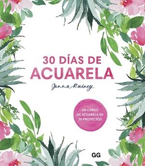 30 DÍAS DE ACUARELA | 9788425232008 | RAINEY, JENNA | Llibreria L'Altell - Llibreria Online de Banyoles | Comprar llibres en català i castellà online - Llibreria de Girona