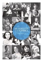 MUJERES EN LA SOMBRA | 9788494706899 | MANTOJO, LUCÍA | Llibreria L'Altell - Llibreria Online de Banyoles | Comprar llibres en català i castellà online - Llibreria de Girona