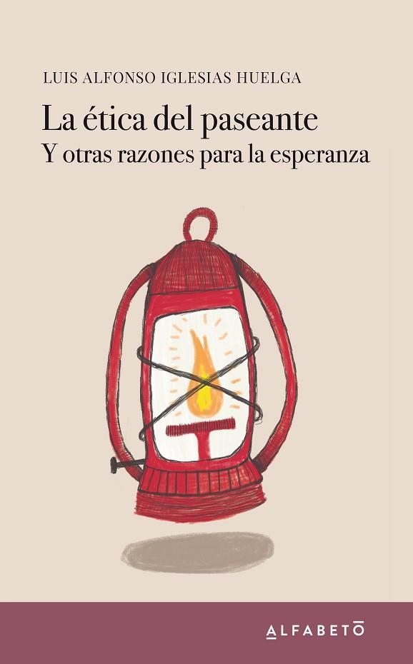 LA ÉTICA DEL PASEANTE | 9788417951047 | IGLESIAS HUELGA, LUIS ALFONSO | Llibreria L'Altell - Llibreria Online de Banyoles | Comprar llibres en català i castellà online - Llibreria de Girona