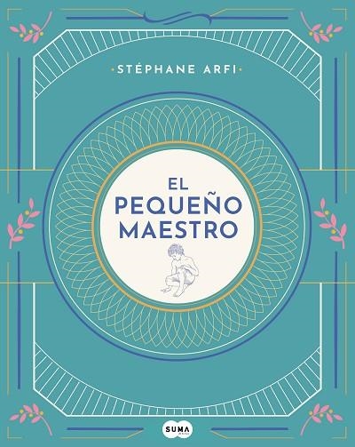 PEQUEÑO MAESTRO, EL | 9788491293798 | ARFI, STÉPHANE | Llibreria Online de Banyoles | Comprar llibres en català i castellà online