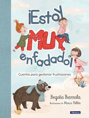 ¡ESTOY MUY ENFADADO! | 9788448854027 | IBARROLA, BEGOÑA/MILLÁN, BLANCA | Llibreria L'Altell - Llibreria Online de Banyoles | Comprar llibres en català i castellà online - Llibreria de Girona