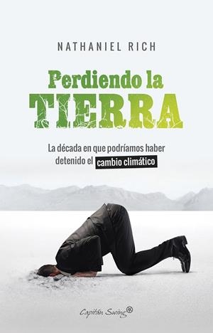 PERDIENDO LA TIERRA | 9788412064490 | RICH NATHANIEL | Llibreria L'Altell - Llibreria Online de Banyoles | Comprar llibres en català i castellà online - Llibreria de Girona
