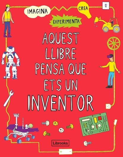 AQUEST LLIBRE PENSA QUE ETS UN INVENTOR | 9788412087703 | LONDON SCIENCE MUSEUM | Llibreria Online de Banyoles | Comprar llibres en català i castellà online