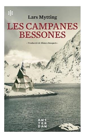 LES CAMPANES BESSONES | 9788417918132 | MYTTING, LARS | Llibreria Online de Banyoles | Comprar llibres en català i castellà online
