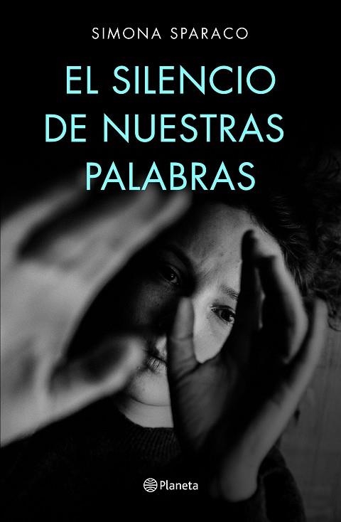 SILENCIO DE NUESTRAS PALABRAS, EL | 9788408222699 | SPARACO, SIMONA | Llibreria L'Altell - Llibreria Online de Banyoles | Comprar llibres en català i castellà online - Llibreria de Girona