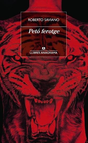 PETÓ FEROTGE | 9788433915818 | SAVIANO, ROBERTO | Llibreria L'Altell - Llibreria Online de Banyoles | Comprar llibres en català i castellà online - Llibreria de Girona