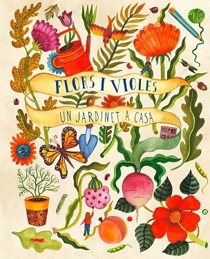 FLORS I VIOLES | 9788494990489 | BRADLEY, KIRSTEN | Llibreria L'Altell - Llibreria Online de Banyoles | Comprar llibres en català i castellà online - Llibreria de Girona