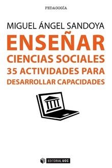 ENSEÑAR CIENCIAS SOCIALES | 9788491160557 | SANDOYA, MIGUEL ÁNGEL | Llibreria L'Altell - Llibreria Online de Banyoles | Comprar llibres en català i castellà online - Llibreria de Girona