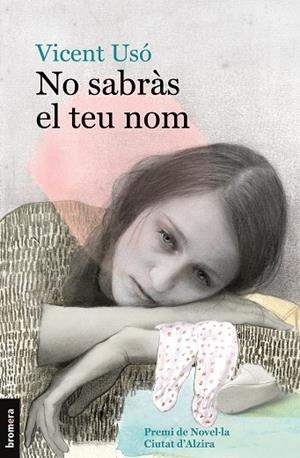 NO SABRÀS EL TEU NOM | 9788490264461 | USÓ MEZQUITA, VICENT | Llibreria L'Altell - Llibreria Online de Banyoles | Comprar llibres en català i castellà online - Llibreria de Girona