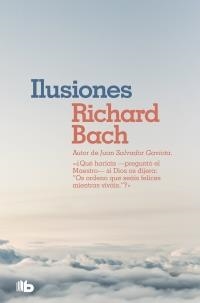 ILUSIONES | 9788490707654 | BACH, RICHARD | Llibreria L'Altell - Llibreria Online de Banyoles | Comprar llibres en català i castellà online - Llibreria de Girona