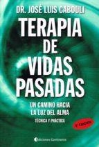 TERAPIA DE VIDAS PASADAS | 9789507540257 | CABOULI, J.L. | Llibreria L'Altell - Llibreria Online de Banyoles | Comprar llibres en català i castellà online - Llibreria de Girona