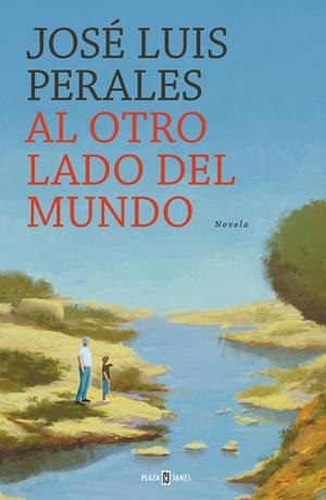 AL OTRO LADO DEL MUNDO | 9788401022449 | PERALES, JOSÉ LUIS | Llibreria Online de Banyoles | Comprar llibres en català i castellà online