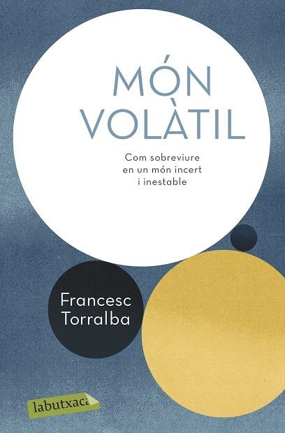 MÓN VOLÀTIL | 9788417423247 | TORRALBA ROSELLÓ, FRANCESC | Llibreria L'Altell - Llibreria Online de Banyoles | Comprar llibres en català i castellà online - Llibreria de Girona