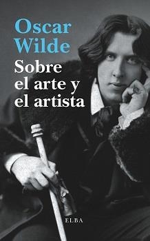 SOBRE EL ARTE Y EL ARTISTA | 9788412107500 | WILDE OSCAR | Llibreria L'Altell - Llibreria Online de Banyoles | Comprar llibres en català i castellà online - Llibreria de Girona