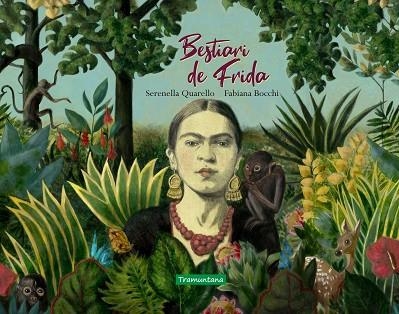 BESTIARI DE FRIDA | 9788417303655 | QUARELLO, SERENELLA | Llibreria L'Altell - Llibreria Online de Banyoles | Comprar llibres en català i castellà online - Llibreria de Girona
