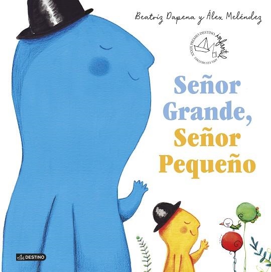 SEÑOR GRANDE, SEÑOR PEQUEÑO | 9788408224082 | DAPENA, BEATRIZ/MELÉNDEZ, ÁLEX | Llibreria L'Altell - Llibreria Online de Banyoles | Comprar llibres en català i castellà online - Llibreria de Girona