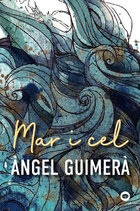 MAR I CEL | 9788448952228 | GUIMERÀ, ÀNGEL | Llibreria L'Altell - Llibreria Online de Banyoles | Comprar llibres en català i castellà online - Llibreria de Girona