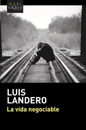 VIDA NEGOCIABLE, LA | 9788490665862 | LANDERO, LUIS | Llibreria Online de Banyoles | Comprar llibres en català i castellà online