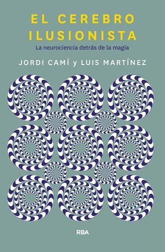 CEREBRO ILUSIONISTA, EL | 9788491873723 | CAMI MORELL, JORDI/MARTÍNEZ LUIS M. | Llibreria Online de Banyoles | Comprar llibres en català i castellà online