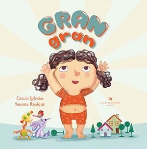GRAN GRAN | 9788417756567 | IGLESIAS LODARES, GRACIA/ROSIQUE DÍAZ, SUSANA | Llibreria L'Altell - Llibreria Online de Banyoles | Comprar llibres en català i castellà online - Llibreria de Girona