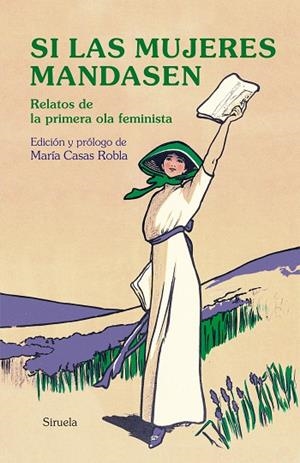 SI LAS MUJERES MANDASEN | 9788417996703 | AUSTEN, JANE/SAND, GEORGE/SHELLEY, MARY W./ELIOT, GEORGE/WOOLF, VIRGINIA/DE CASTRO, ROSALÍA/PARDO BA | Llibreria Online de Banyoles | Comprar llibres en català i castellà online