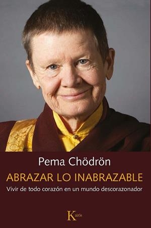 ABRAZAR LO INABRAZABLE | 9788499887487 | CHÖDRÖN, PEMA | Llibreria L'Altell - Llibreria Online de Banyoles | Comprar llibres en català i castellà online - Llibreria de Girona