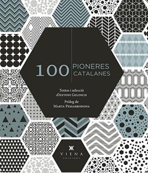 100 PIONERES CATALANES | 9788417998288 | GELONCH VILADEGUT, ANTONI | Llibreria L'Altell - Llibreria Online de Banyoles | Comprar llibres en català i castellà online - Llibreria de Girona