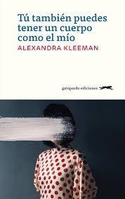 TÚ TAMBIÉN PUEDES TENER UN CUERPO COMO EL MÍO | 9788412141405 | KLEEMAN, ALEXANDRA | Llibreria Online de Banyoles | Comprar llibres en català i castellà online
