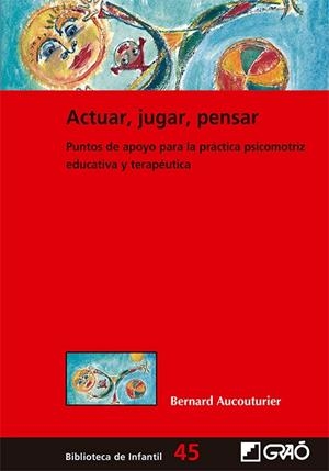 ACTUAR, JUGAR, PENSAR | 9788499808390 | AUCOUTURIER, BERNARD | Llibreria Online de Banyoles | Comprar llibres en català i castellà online