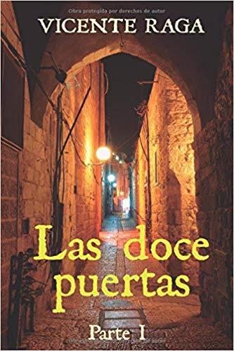 LAS DOCE PUERTAS | 9788412018905 | VICENTE RAGA | Llibreria L'Altell - Llibreria Online de Banyoles | Comprar llibres en català i castellà online - Llibreria de Girona