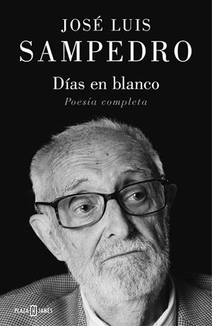 DÍAS EN BLANCO | 9788401024542 | SAMPEDRO, JOSÉ LUIS | Llibreria L'Altell - Llibreria Online de Banyoles | Comprar llibres en català i castellà online - Llibreria de Girona