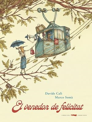 VENEDOR DE FELICITAT, EL | 9788494990496 | CALÍ, DAVIDE | Llibreria L'Altell - Llibreria Online de Banyoles | Comprar llibres en català i castellà online - Llibreria de Girona