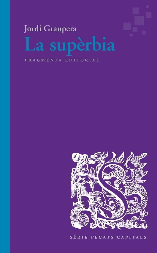 SUPÈRBIA, LA | 9788417796280 | GRAUPERA GARCIA-MILÀ, JORDI | Llibreria L'Altell - Llibreria Online de Banyoles | Comprar llibres en català i castellà online - Llibreria de Girona
