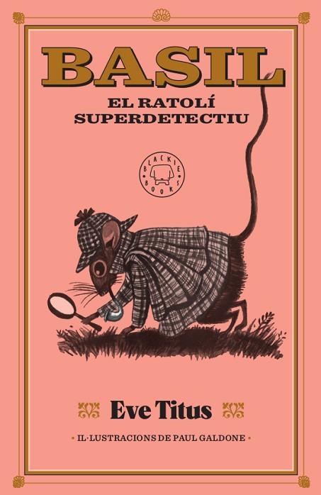 BASIL, EL RATOLÍ SUPERDETECTIU | 9788417552893 | TITUS, EVE | Llibreria L'Altell - Llibreria Online de Banyoles | Comprar llibres en català i castellà online - Llibreria de Girona