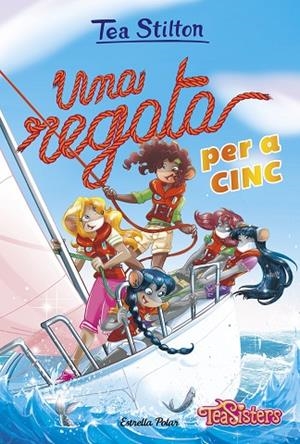 UNA REGATA PER A CINC | 9788418134043 | STILTON, TEA | Llibreria Online de Banyoles | Comprar llibres en català i castellà online