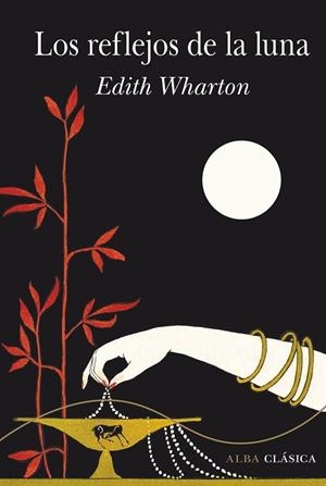 REFLEJOS DE LA LUNA, LOS | 9788490656518 | WHARTON, EDITH | Llibreria L'Altell - Llibreria Online de Banyoles | Comprar llibres en català i castellà online - Llibreria de Girona