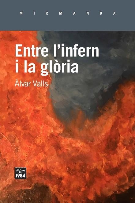 ENTRE L'INFERN I LA GLÒRIA | 9788416987672 | VALLS, ÀLVAR | Llibreria L'Altell - Llibreria Online de Banyoles | Comprar llibres en català i castellà online - Llibreria de Girona