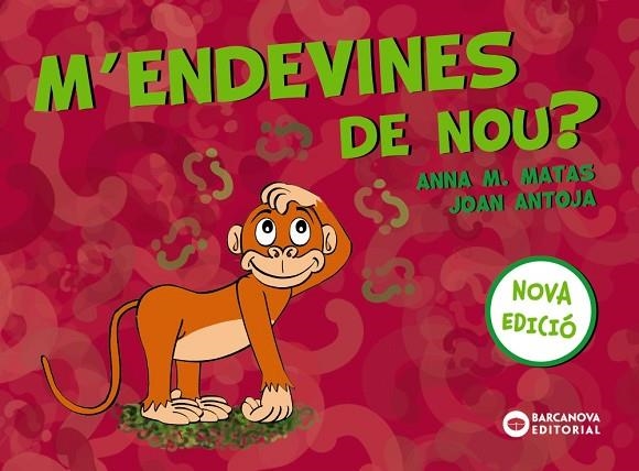 M'ENDEVINES DE NOU? | 9788448949815 | ANTOJA, JOAN/MATAS, ANNA M. | Llibreria Online de Banyoles | Comprar llibres en català i castellà online