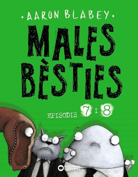 MALES BÈSTIES. EPISODIS 7 I 8 | 9788448949501 | BLABEY, AARON | Llibreria L'Altell - Llibreria Online de Banyoles | Comprar llibres en català i castellà online - Llibreria de Girona