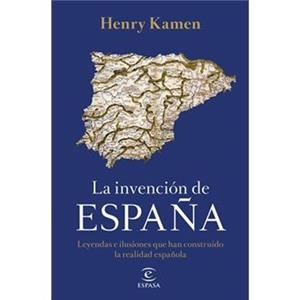 INVENCIÓN DE ESPAÑA, LA | 9788467058161 | HENRY KAMEN | Llibreria Online de Banyoles | Comprar llibres en català i castellà online