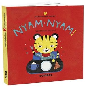 NYAM-NYAM! MOIXAINES PER MENJAR | 9788491015741 | RUIZ JOHNSON, MARIANA | Llibreria Online de Banyoles | Comprar llibres en català i castellà online